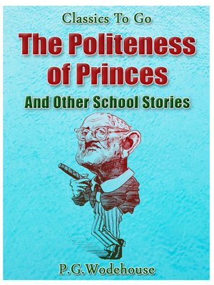 cover image of The Politeness of Princes and Other School Stories